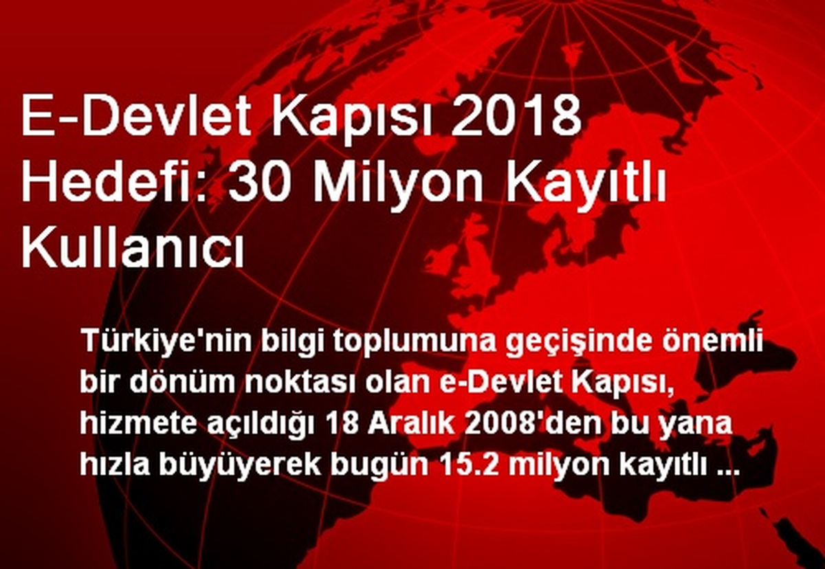 E-Devlet Kapısı 2018 Hedefi: 30 Milyon Kayıtlı Kullanıcı