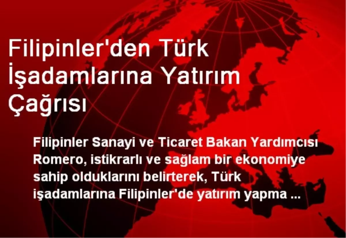 Filipinler\'den Türk İşadamlarına Yatırım Çağrısı