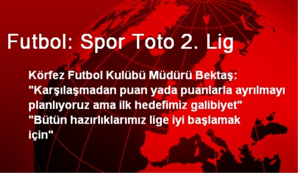 Futbol: Spor Toto 2. Lig