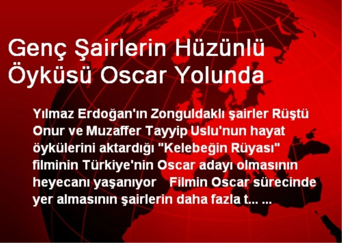 Genç Şairlerin Öyküsü \'Kelebeğin Rüyası\' Oscar Yolunda