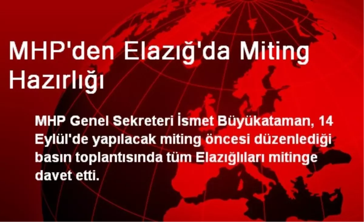 MHP\'den Elazığ\'da Miting Hazırlığı