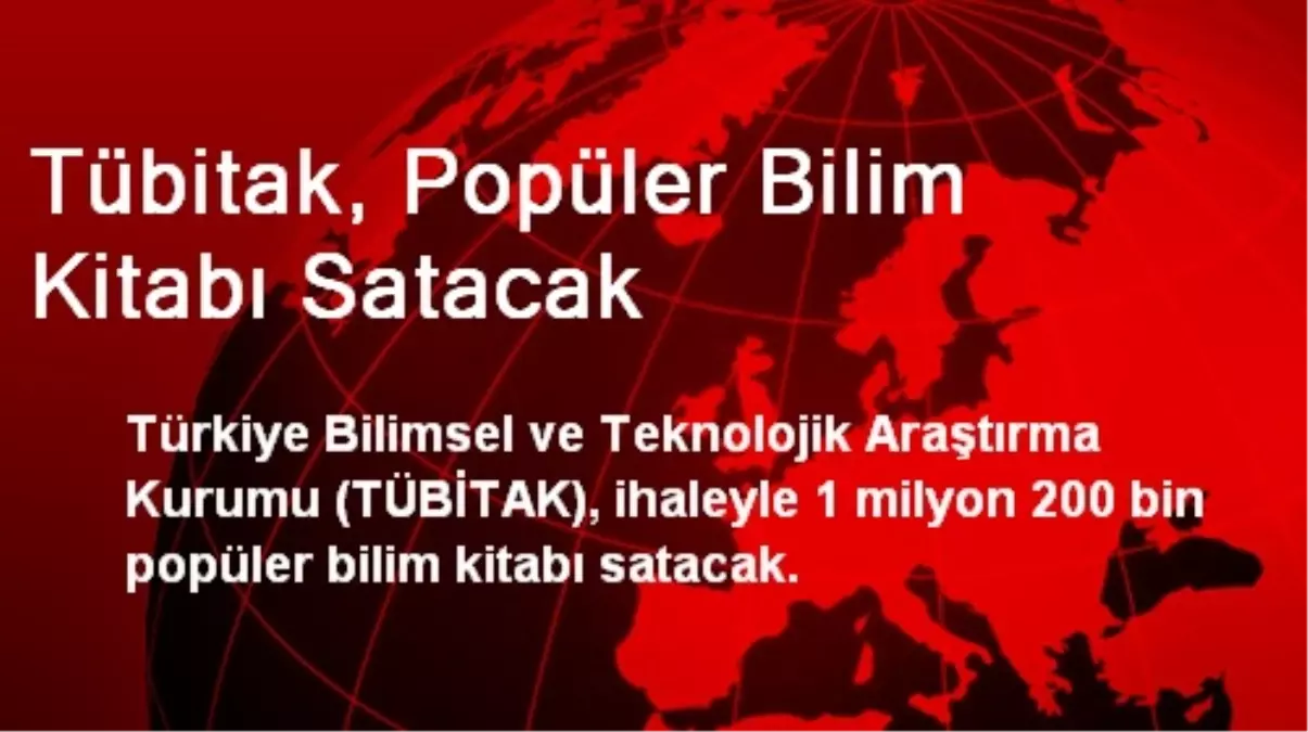 Tübitak, Popüler Bilim Kitabı Satacak