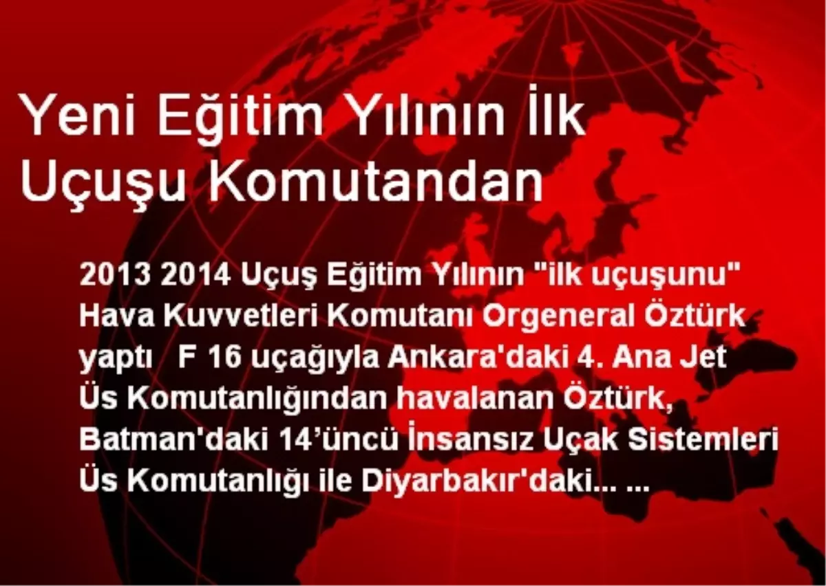 Yeni Eğitim Yılının İlk Uçuşu Komutandan