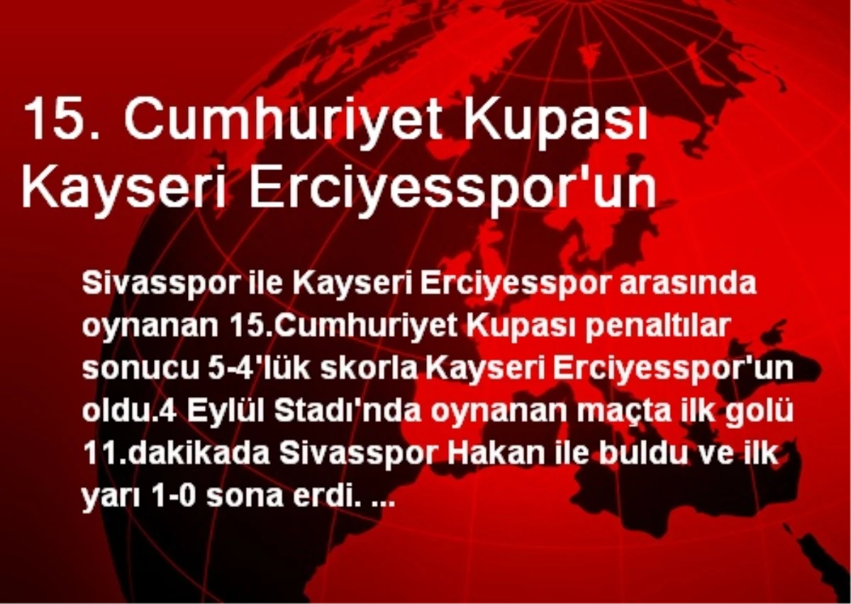 15. Cumhuriyet Kupası Kayseri Erciyesspor\'un