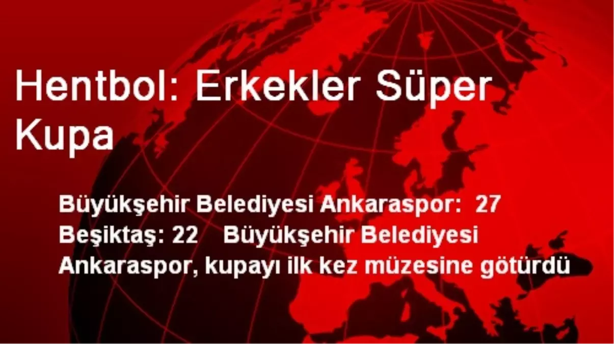 Hentbol: Erkekler Süper Kupa