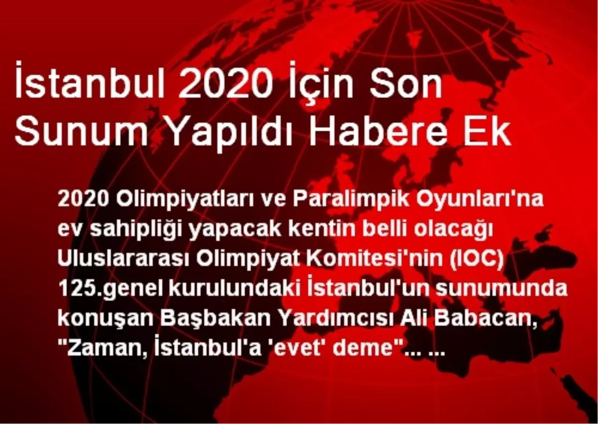 İstanbul 2020 İçin Son Sunum Yapıldı Habere Ek