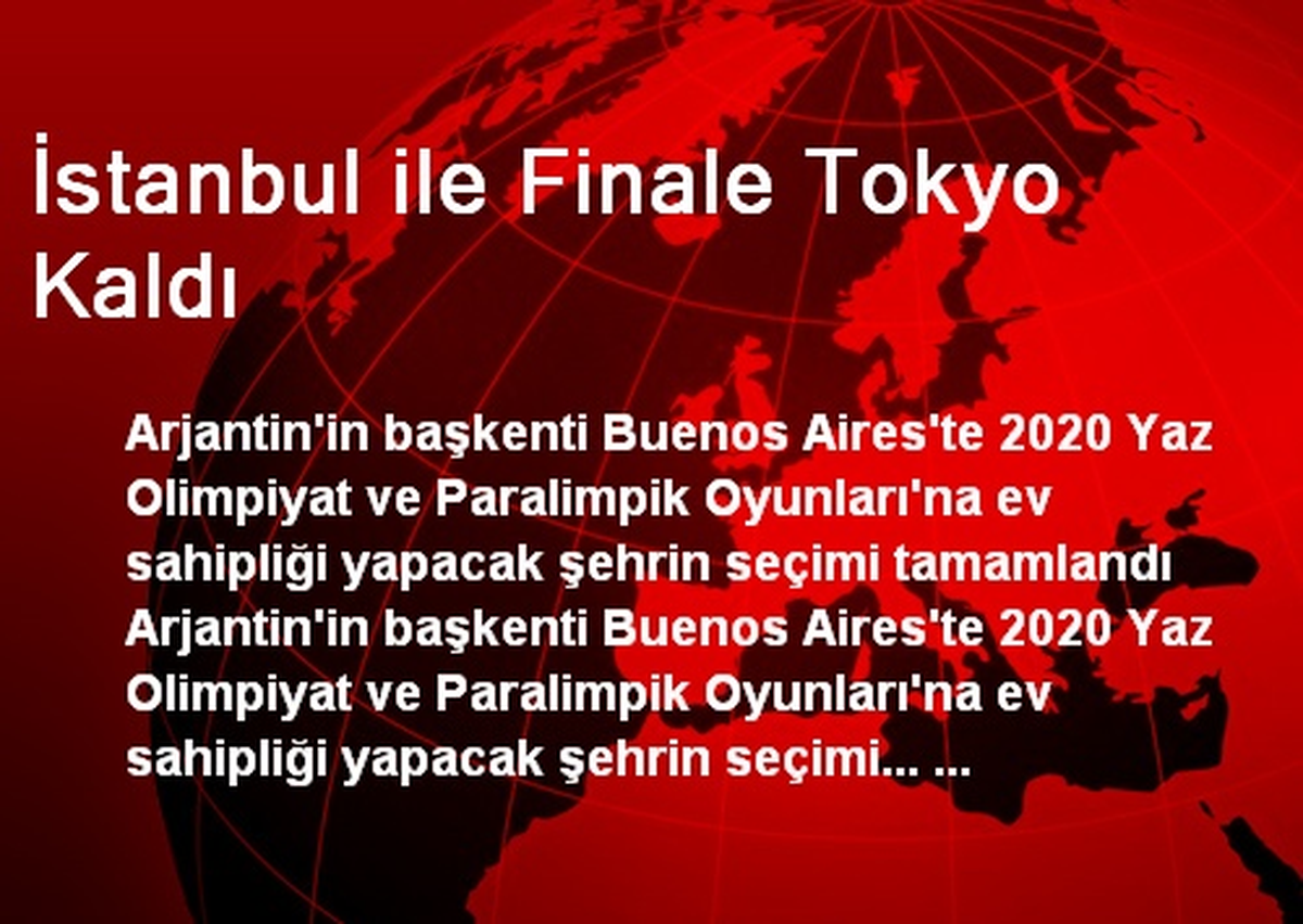 İstanbul ile Finale Tokyo Kaldı