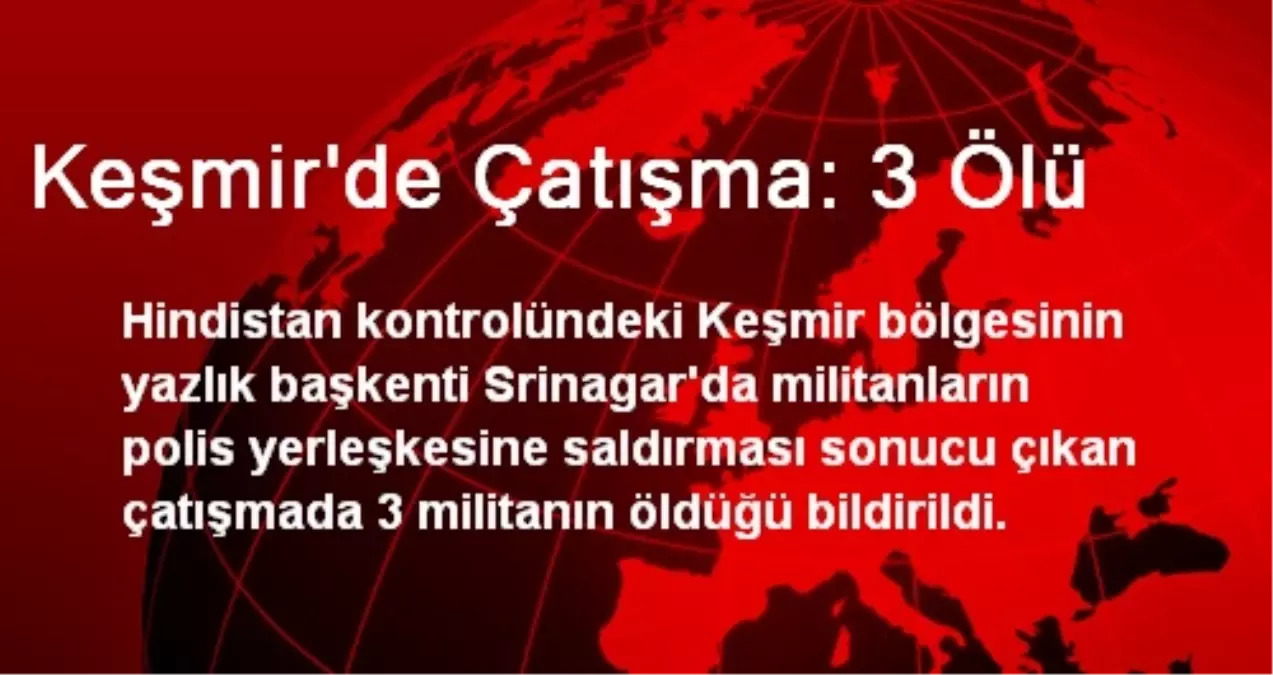 Keşmir\'de Çatışma: 3 Ölü