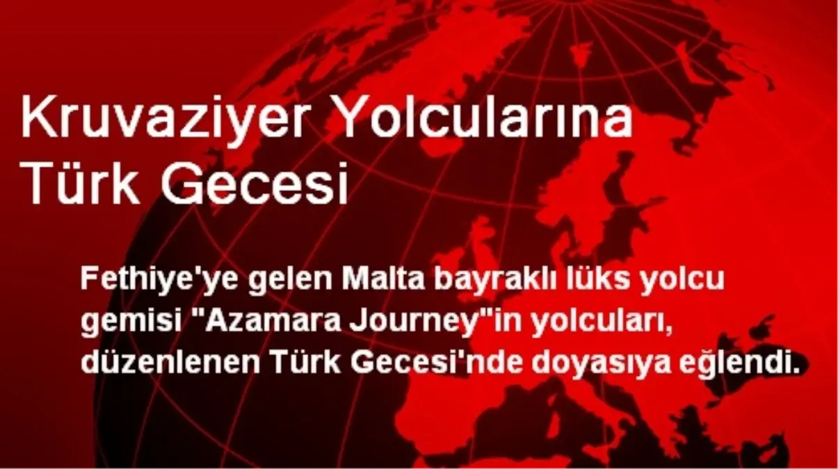 Kruvaziyer Yolcularına Türk Gecesi