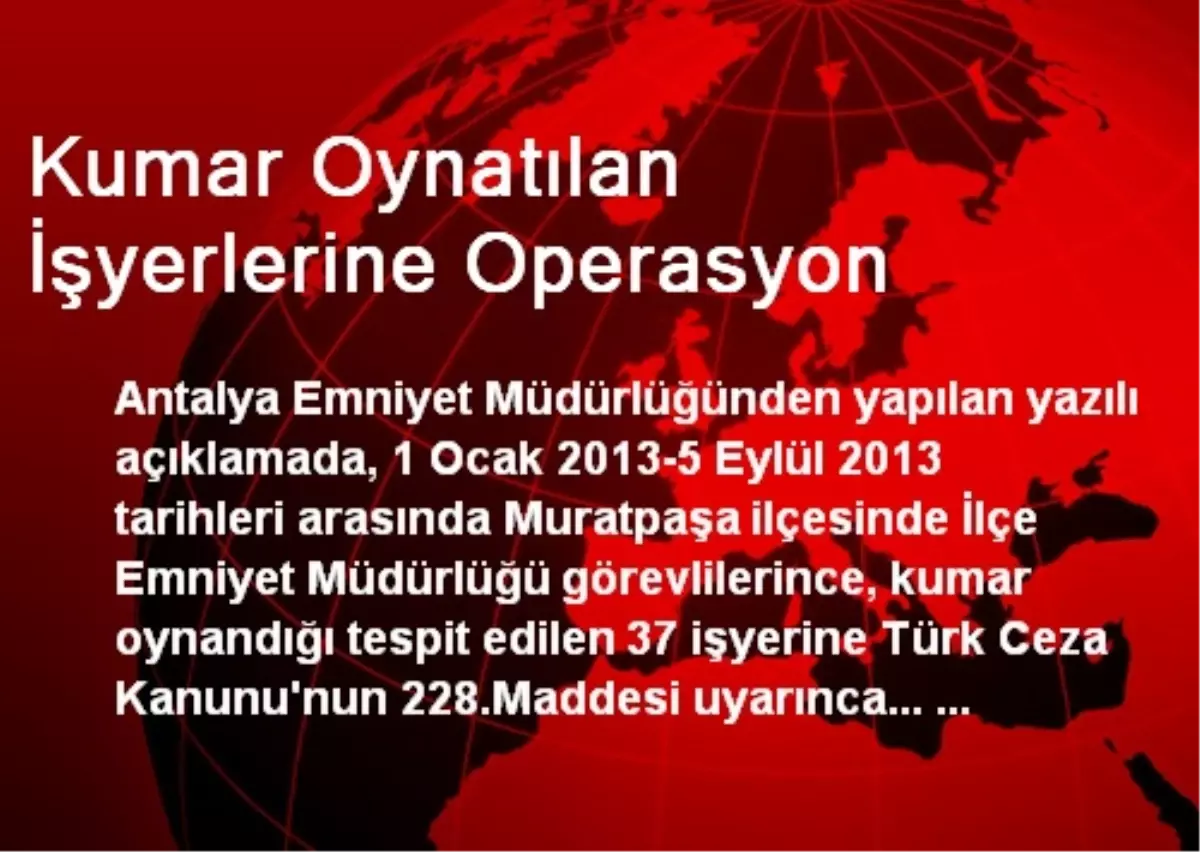 Kumar Oynatılan İşyerlerine Operasyon