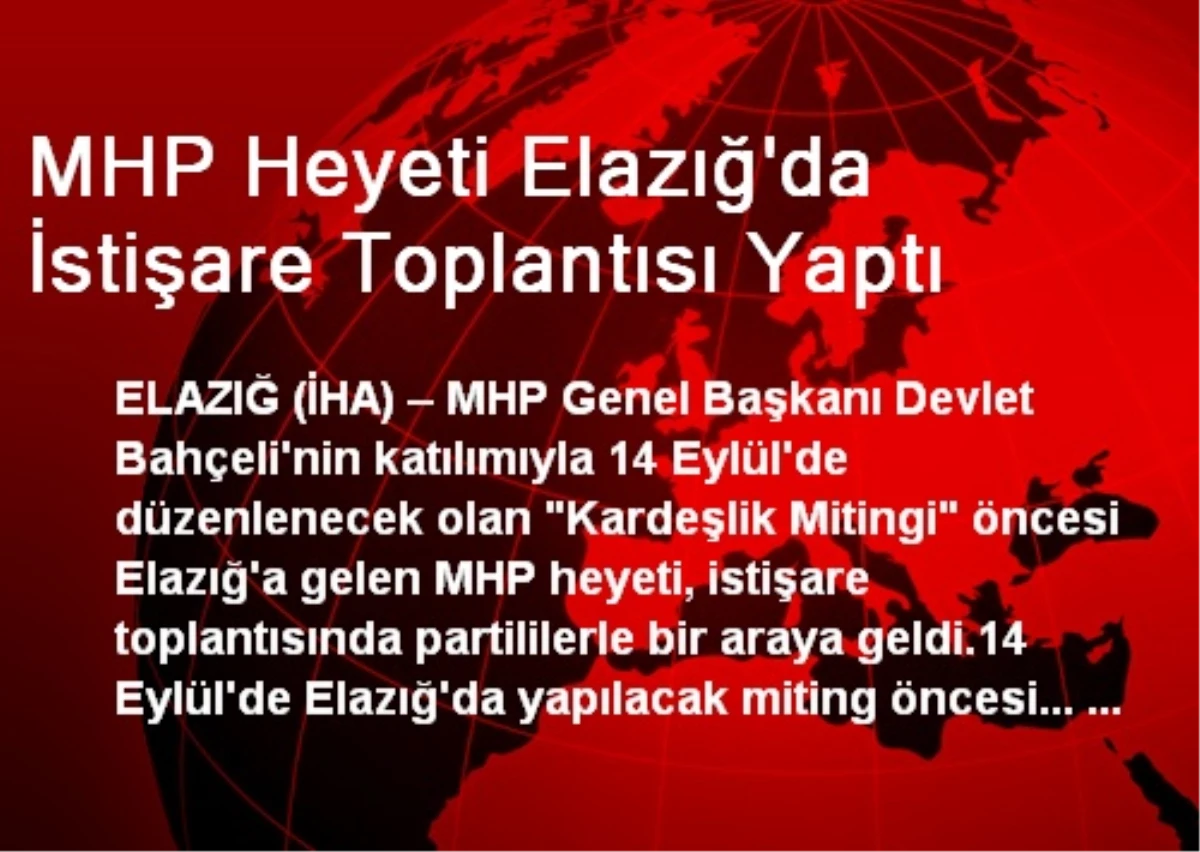 MHP Heyeti Elazığ\'da İstişare Toplantısı Yaptı