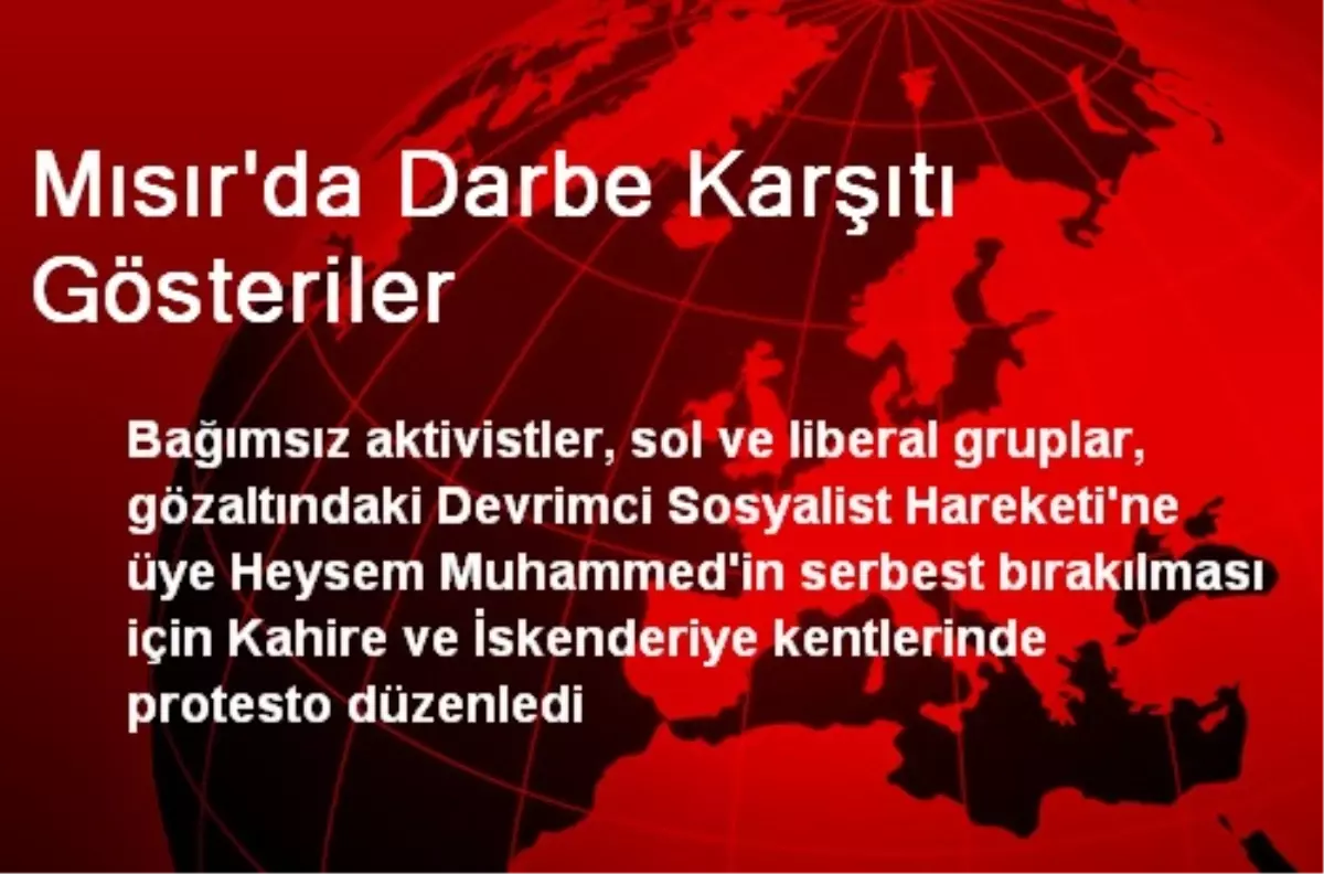 Mısır\'da Darbe Karşıtı Gösteriler