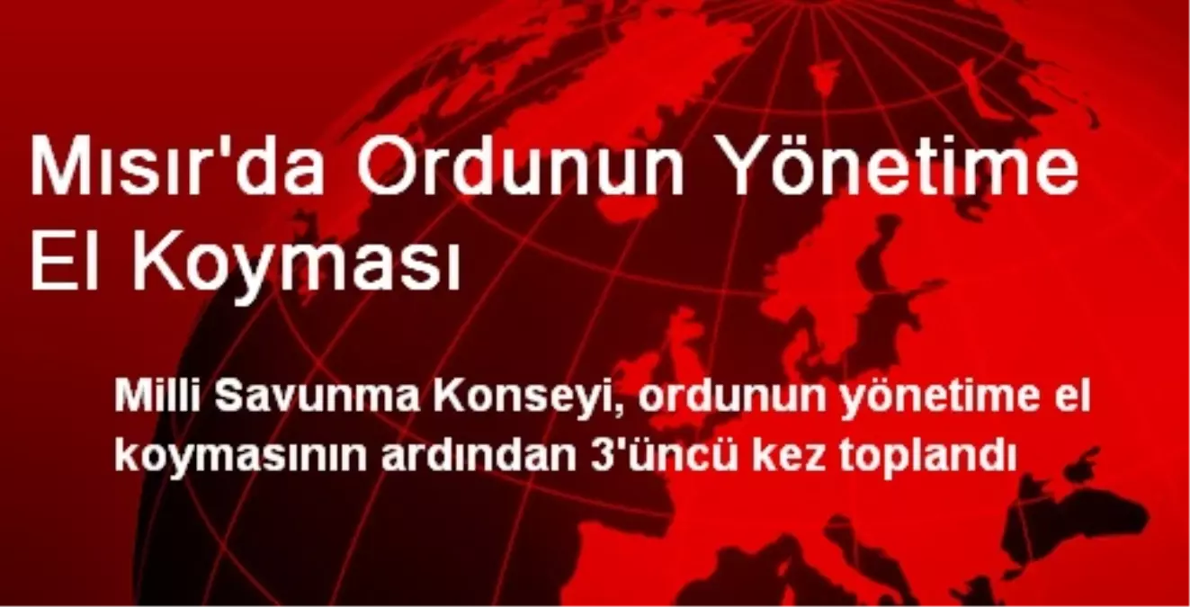 Mısır\'da Ordunun Yönetime El Koyması