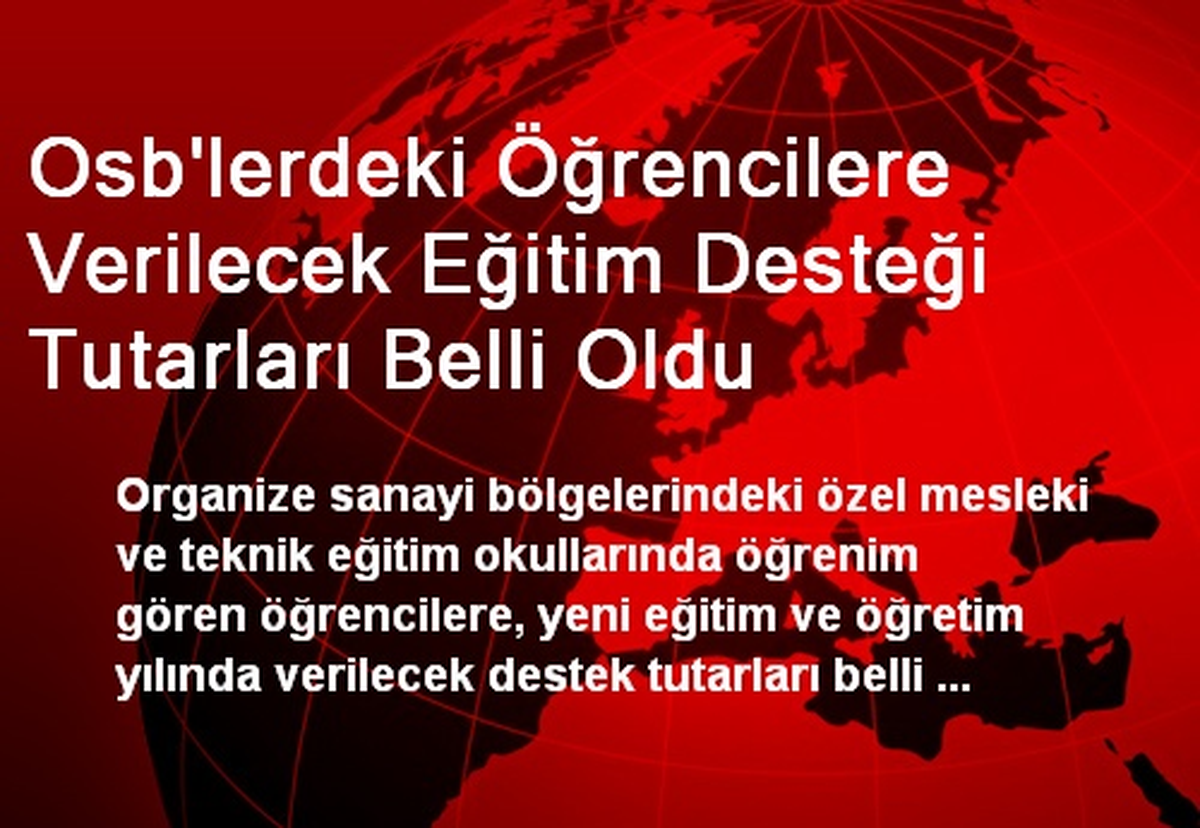 OSB\'lerin, Öğrencilere Verilecek Destek Tutarları Belli Oldu