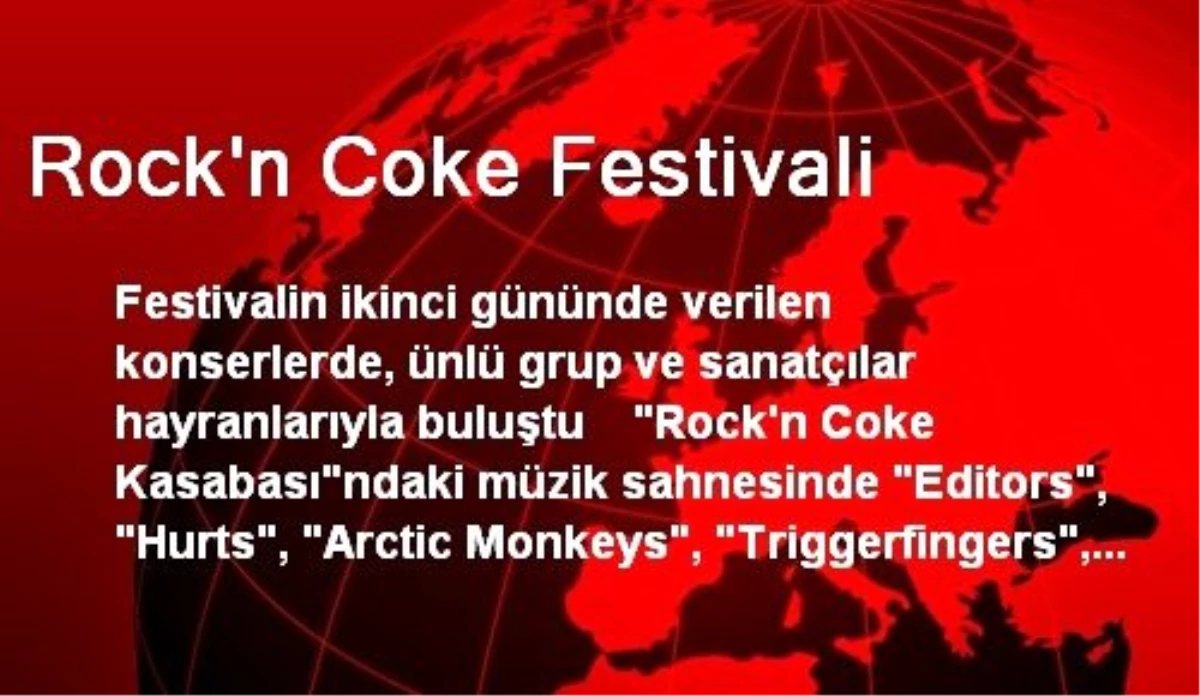 Rock\'n Coke Festivali Devam Ediyor