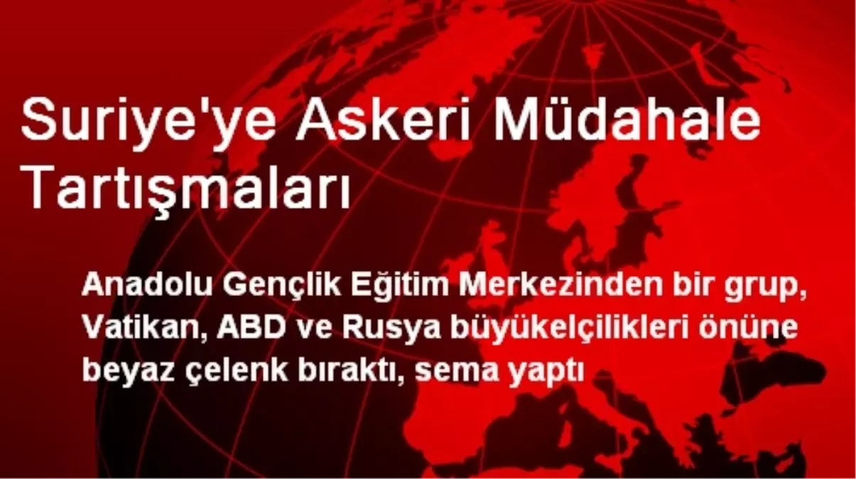 Suriye\'ye Askeri Müdahale Tartışmaları