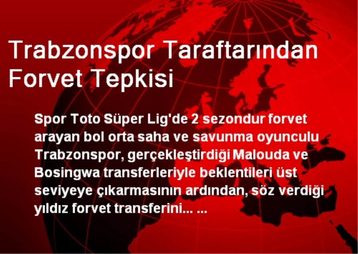 Trabzonspor Taraftarından Yönetime Forvet Tepkisi