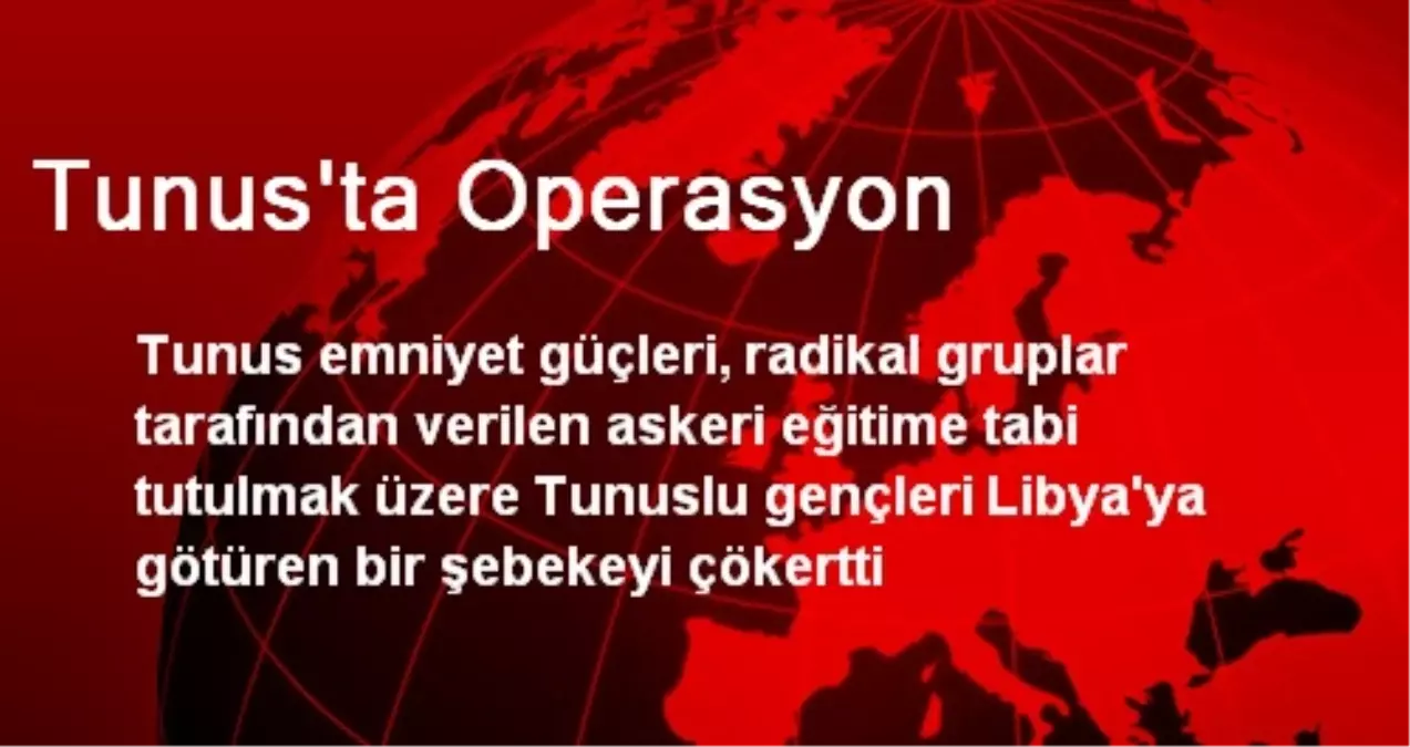 Tunus\'ta Operasyon