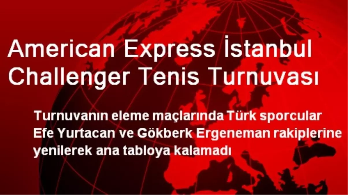 American Express İstanbul Challenger Tenis Turnuvası