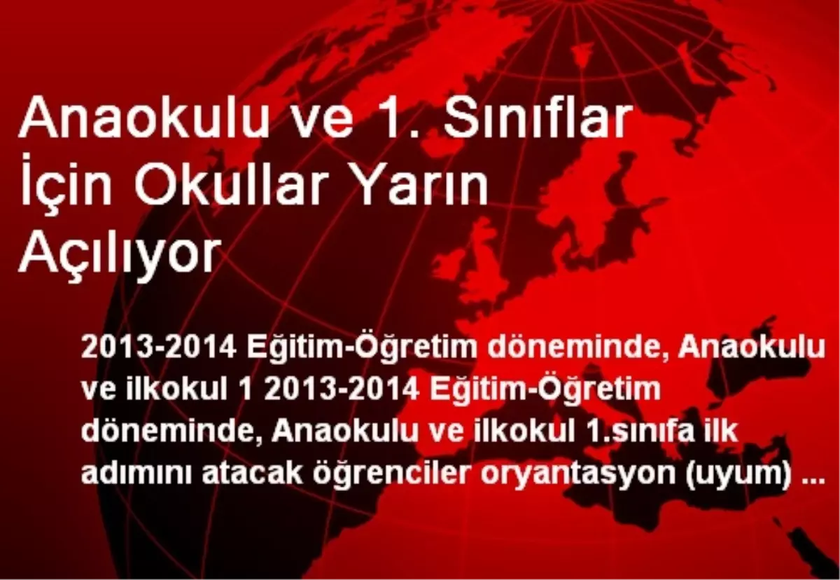 Anaokulu ve 1. Sınıflar İçin Okullar Yarın Açılıyor