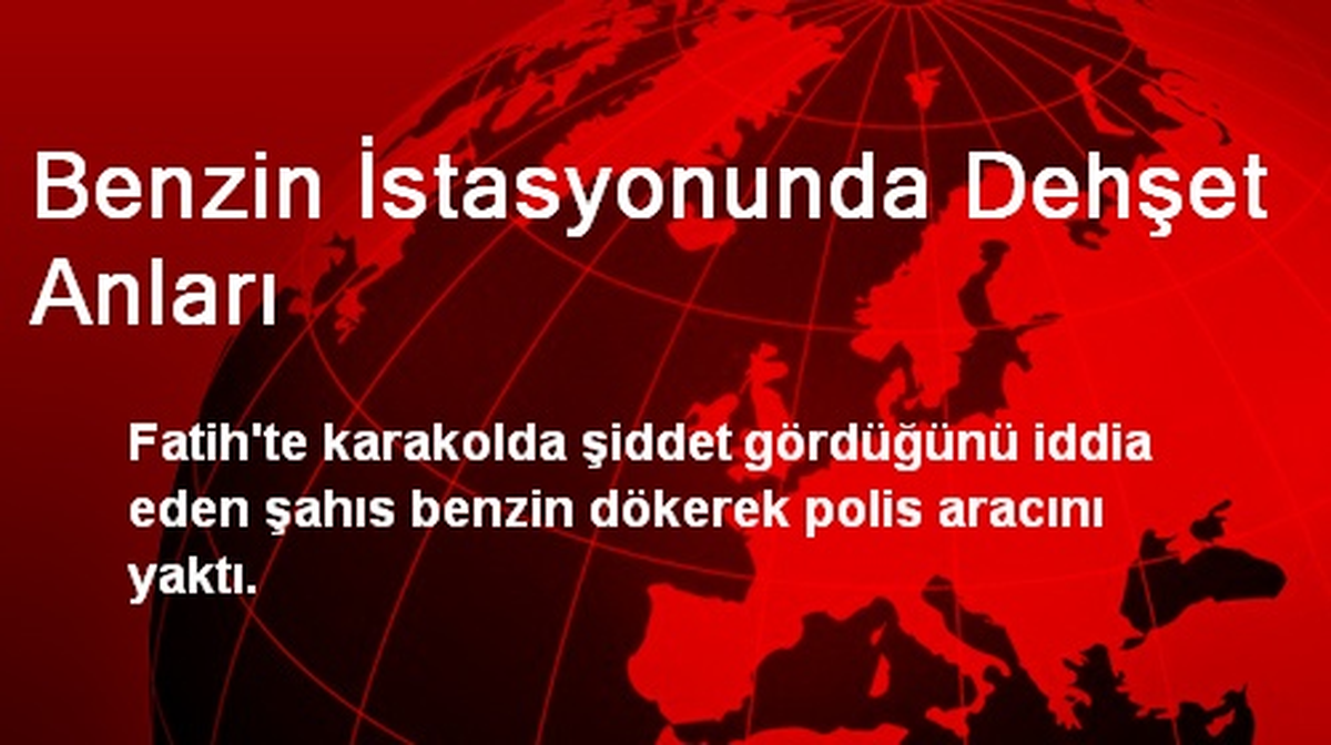 Benzin İstasyonunda Dehşet Anları