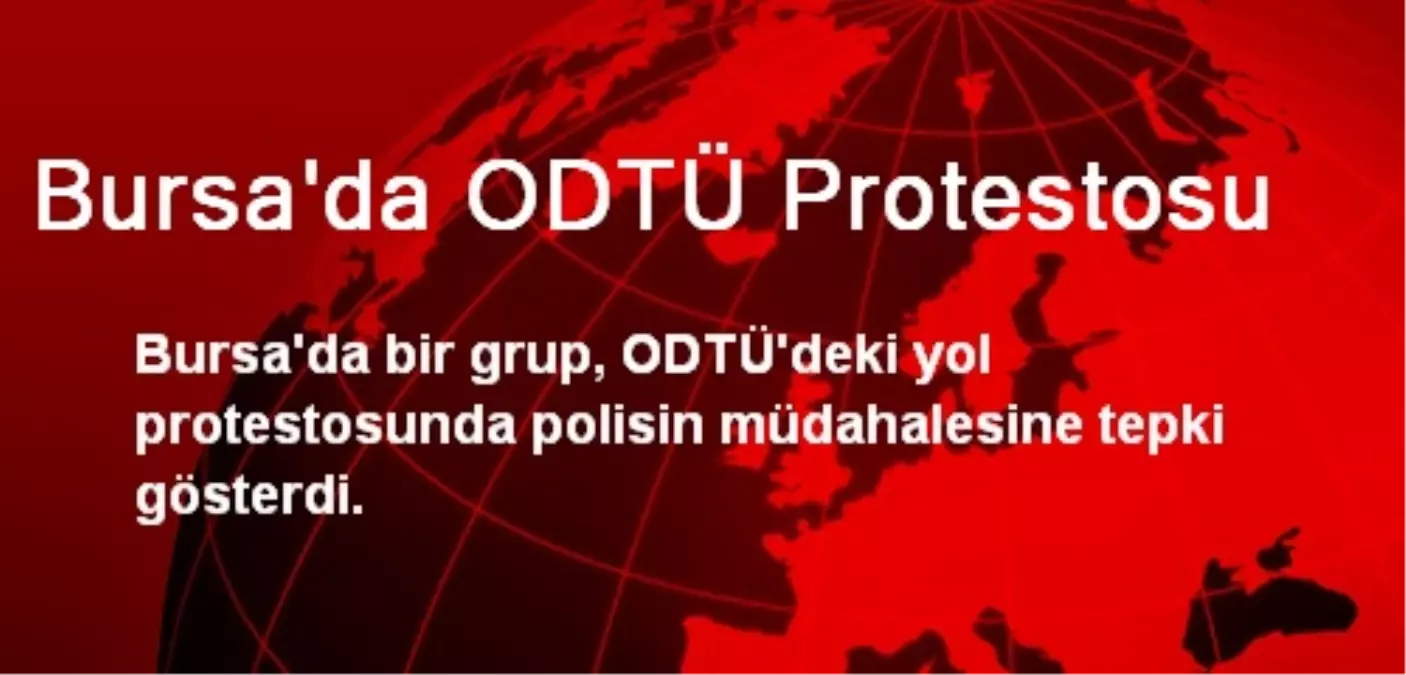 Bursa\'da ODTÜ Protestosu