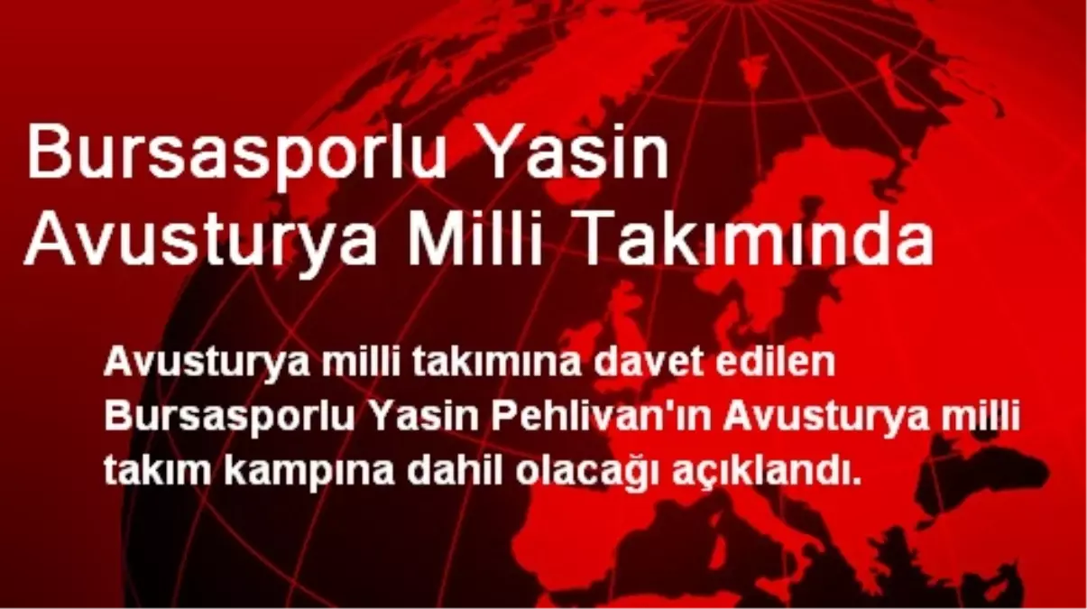 Bursasporlu Yasin Avusturya Milli Takımında