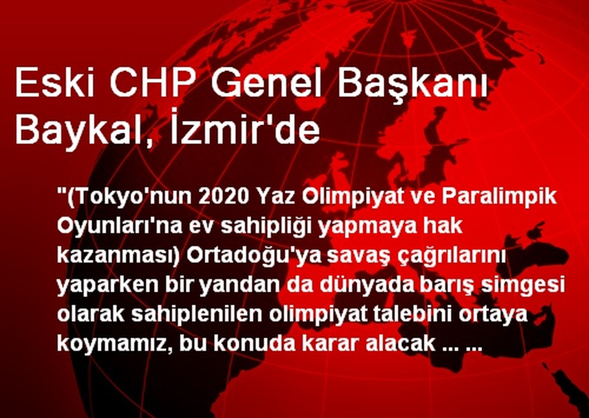 Eski CHP Genel Başkanı Baykal, İzmir\'de