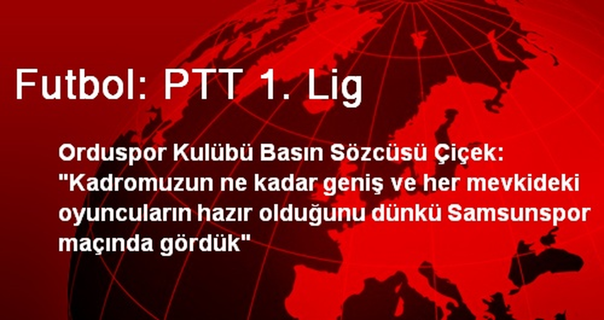 Orduspor: Kadromuz Yeterince Geniş