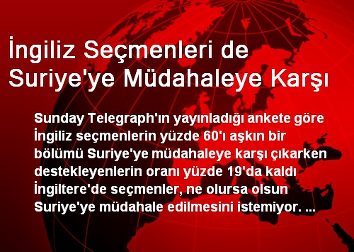 İngiliz Seçmenleri de Suriye\'ye Müdahaleye Karşı