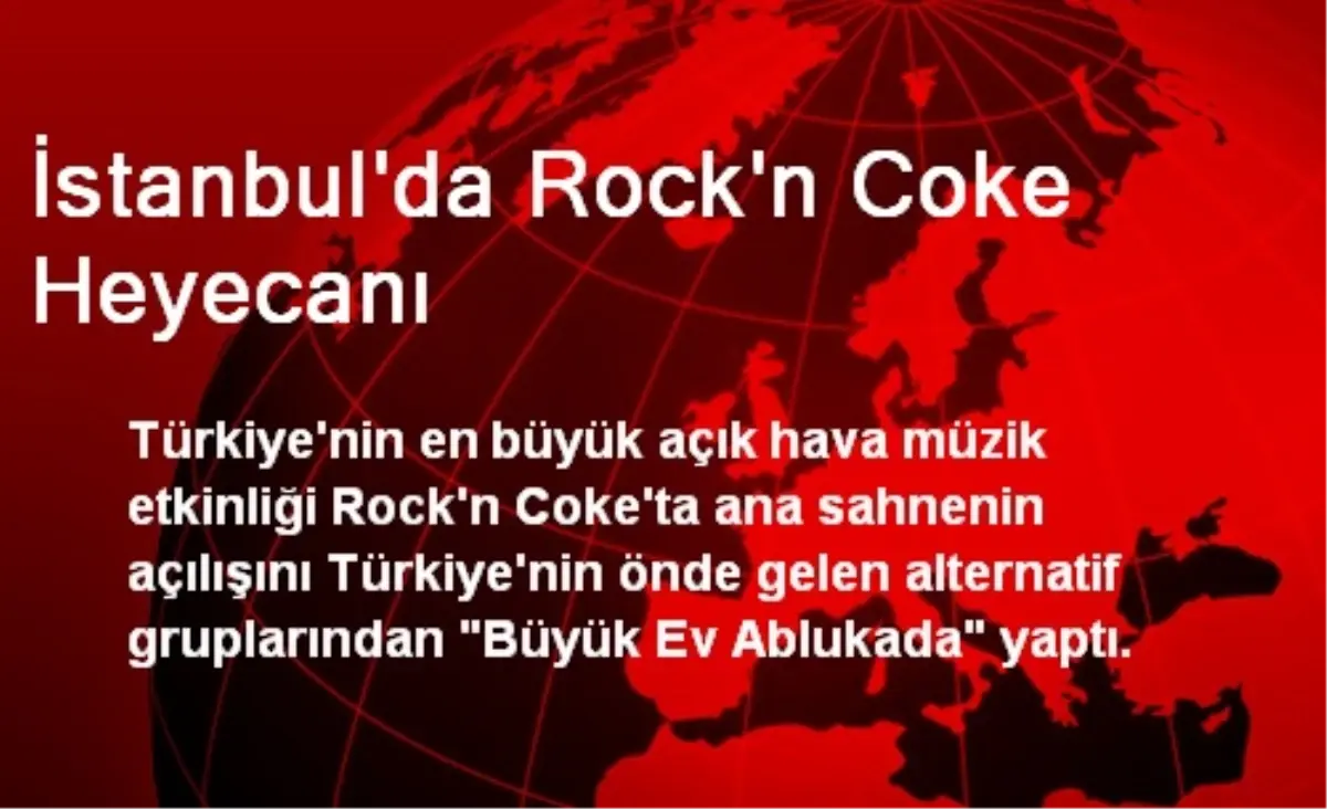 İstanbul'da Rock'n Coke Heyecanı Başladı