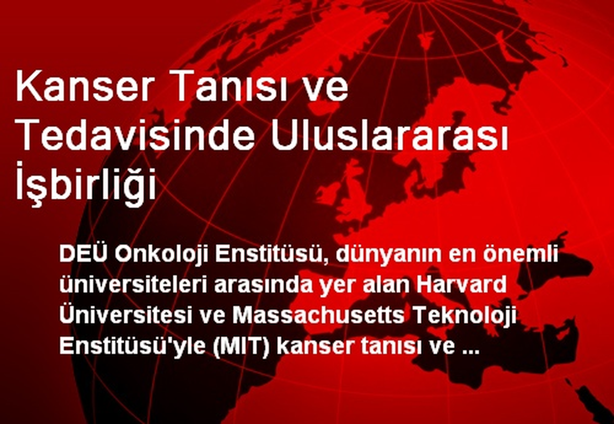 Kanser Tanısı ve Tedavisinde Uluslararası İşbirliği