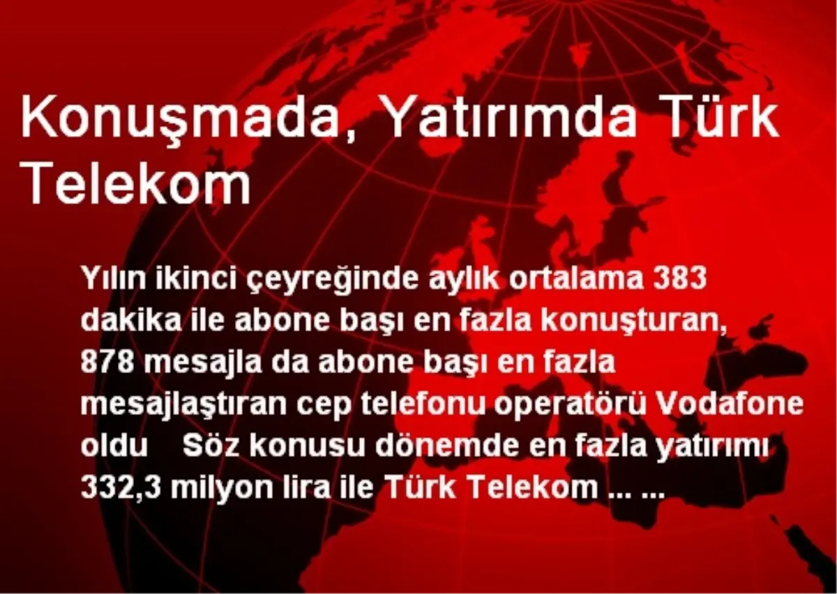 Konuşmada, Yatırımda Türk Telekom, Mesajda Vodofone