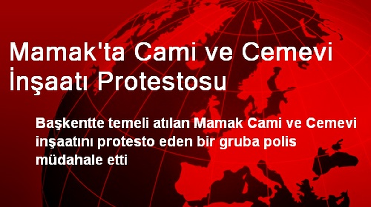 Mamak\'ta Cami ve Cemevi İnşaatı Protestosu