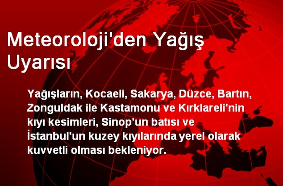 Meteoroloji\'den Batı Karadeniz\'de Yağmur Uyarısı
