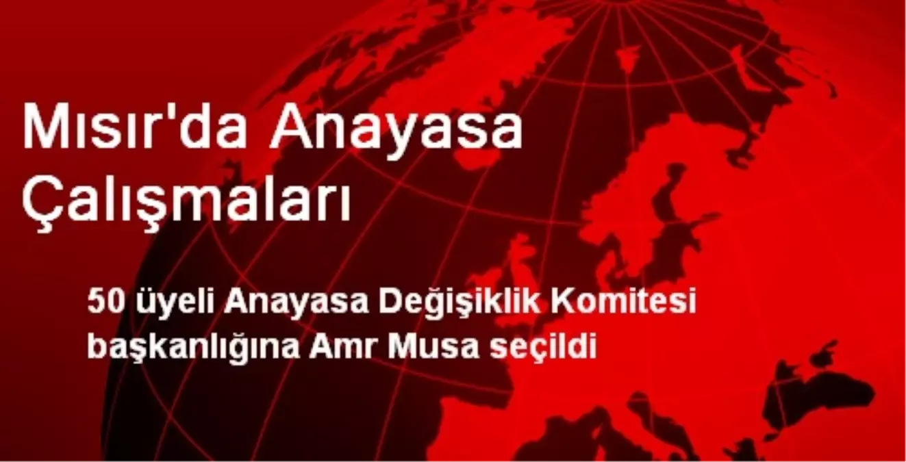 Mısır\'da Anayasa Çalışmaları