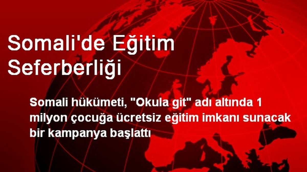 Somali\'de Eğitim Seferberliği