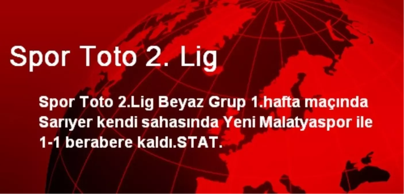 Sarıyer, Yeni Malatyaspor ile 1-1 Berabere Kaldı