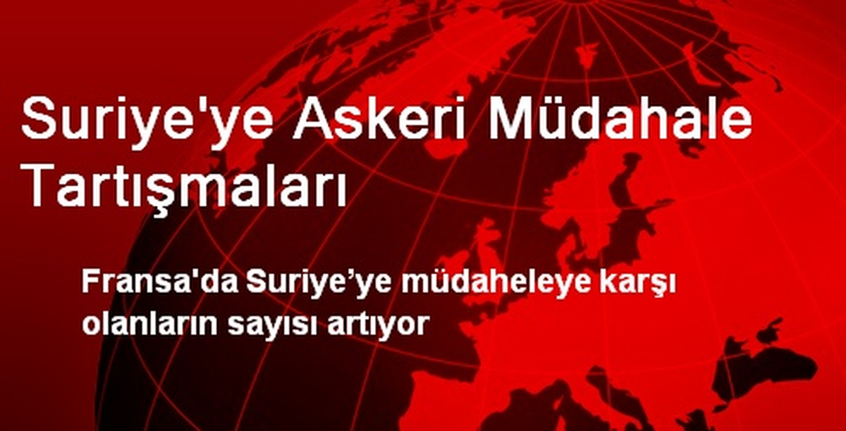 Suriye\'ye Askeri Müdahale Tartışmaları