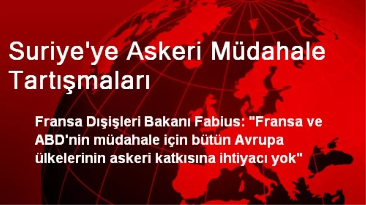 Suriye\'ye Askeri Müdahale Tartışmaları