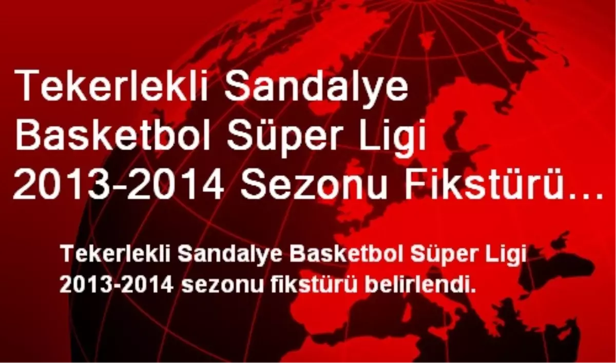 Tekerlekli Sandalye Basketbol Süper Ligi Fikstürü Belirlendi