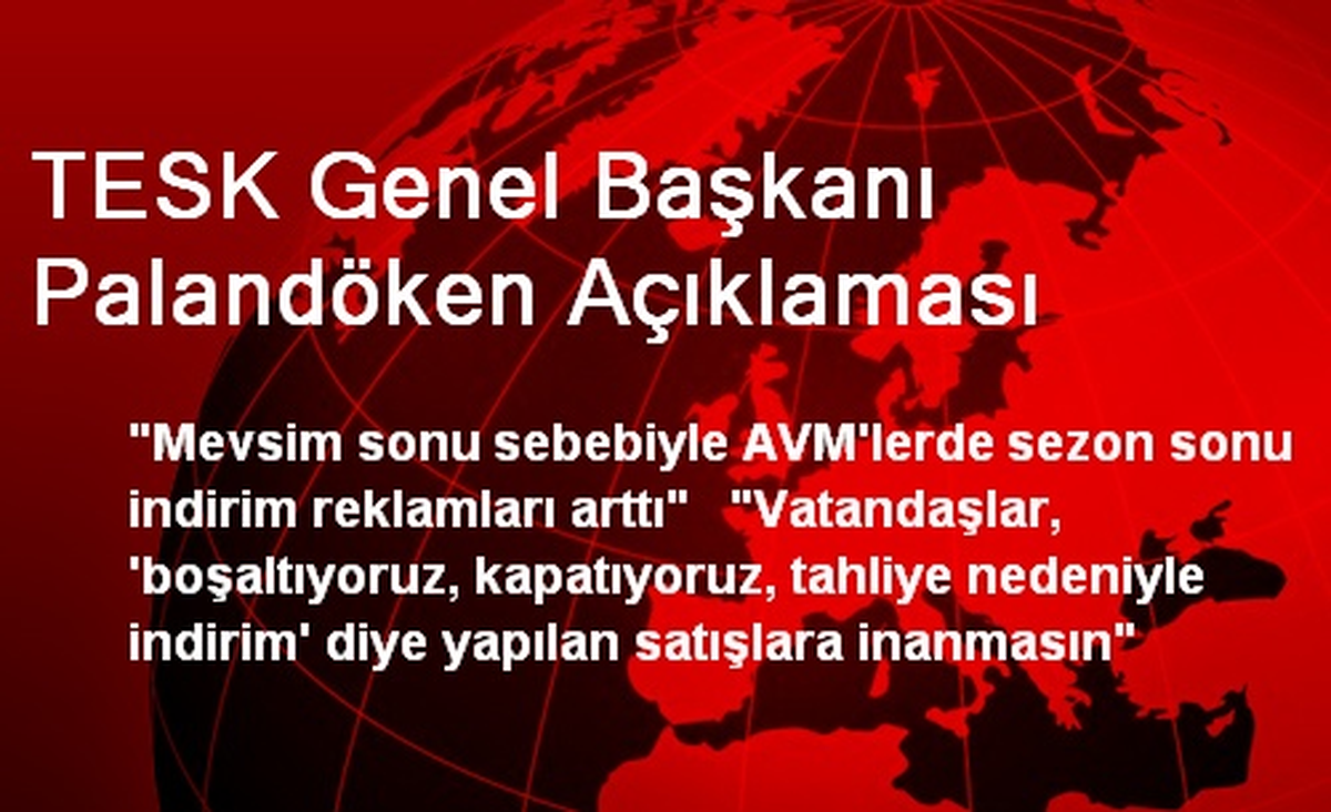 TESK Başkanı Palandöken: İndirim Yalanlarına Kanmayın