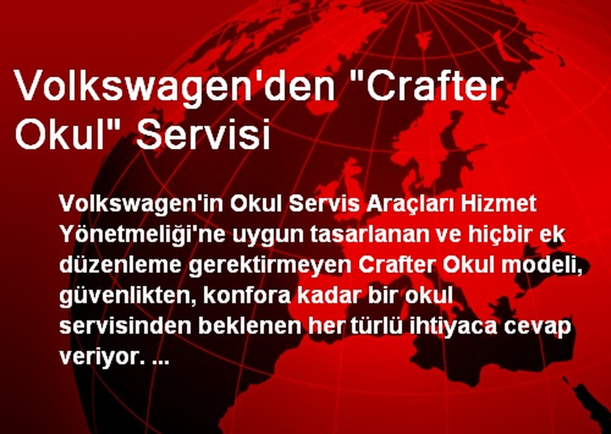 Volkswagen\'den "Crafter Okul" Servisi