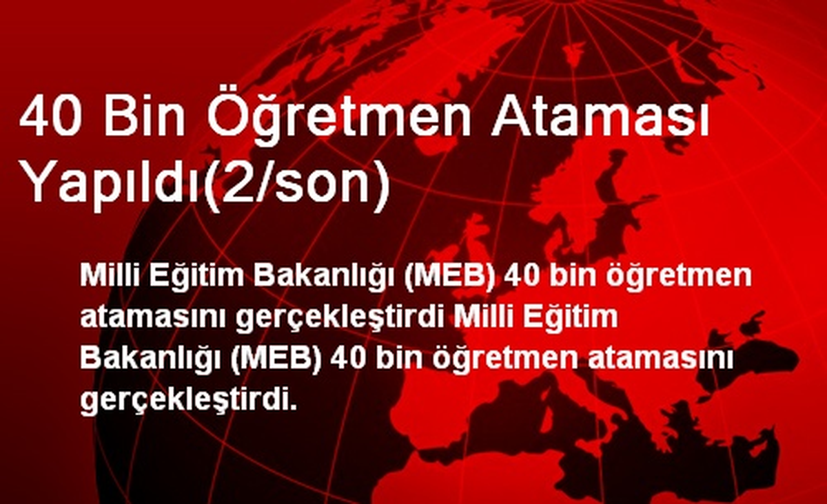 40 Bin Öğretmen Ataması Yapıldı(2/son)