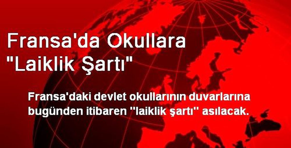 Fransa\'da Okullara "Laiklik Şartı"