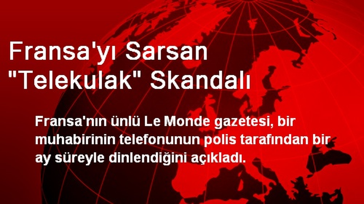Fransa\'yı Sarsan "Telekulak" Skandalı