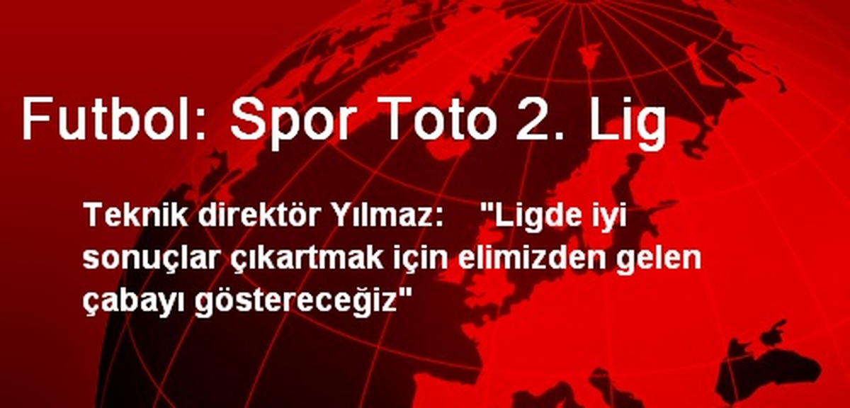 Futbol: Spor Toto 2. Lig
