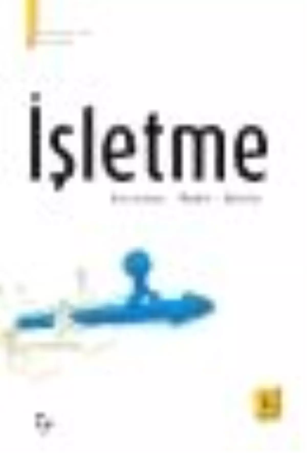 İşletme Kavramlar – İlkeler – İşlevler Kitabı