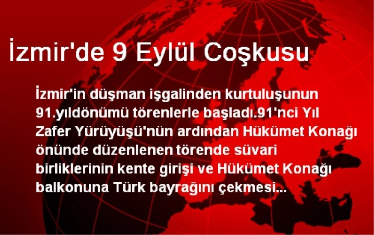 İzmir\'de 9 Eylül Coşkusu