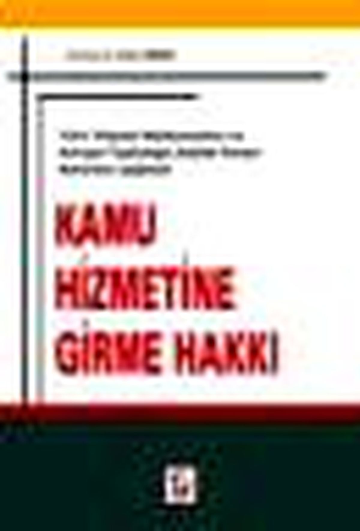 Kamu Hizmetine Girme Hakkı Kitabı